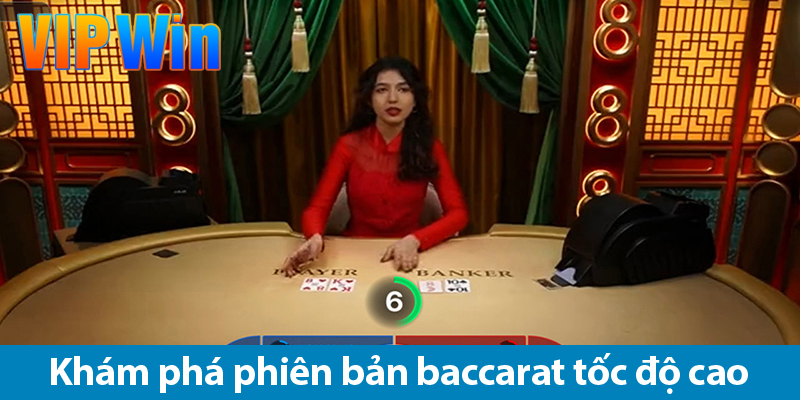 Speed Baccarat - Trải nghiệm game cá cược tốc độ trong casino